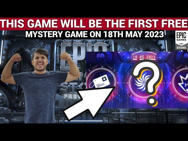 EXPECTED FIRST FREE MYSTERY GAME ON 18 MAY| EPIC GAMES MYSTERY GAME 2023 |