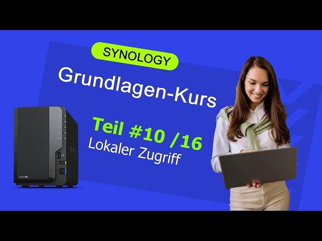 Synology Datenzugriff vom PC - Synology-Komplettkurs 2023 Teil 10/16