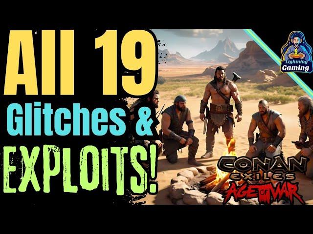 Conan exiles age of war chapter 4 All 19 exploits and glitches! 2024.