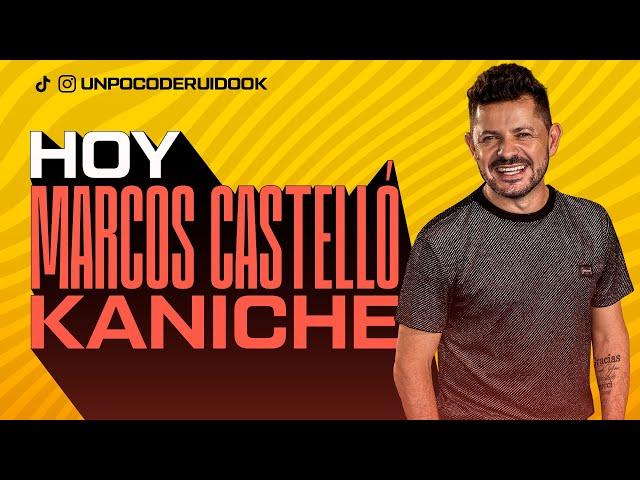 UN POCO DE RUIDO! Programa #70 Hoy MARCOS CASTELLO KANICHE!