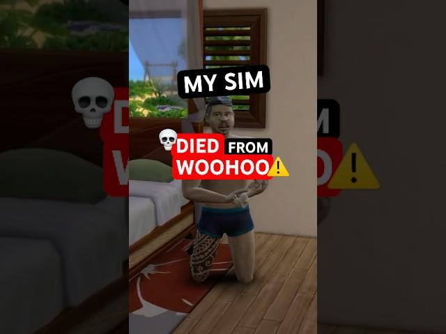 My Sims died from woohoo in the Sims 4 #shorts