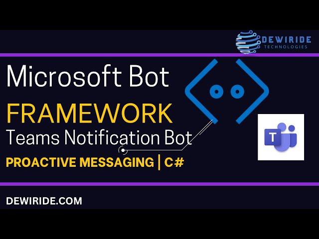 Teams Notification Bot using Microsoft Bot Framework SDK and Proactive Messaging | Beginner Tutorial