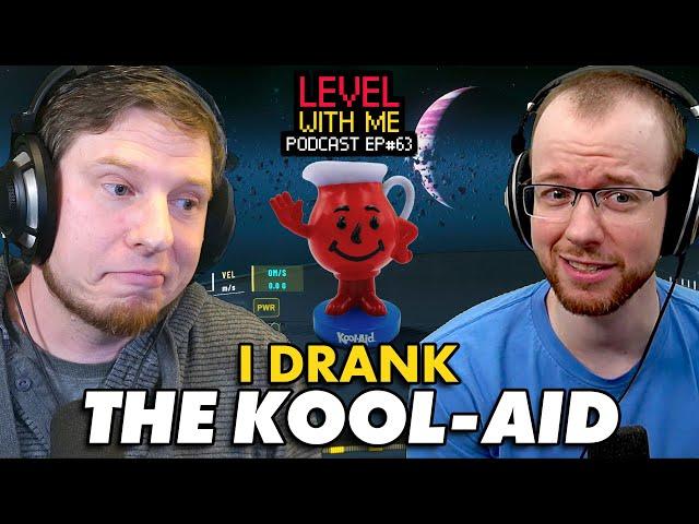 I Drank The Star Citizen Kool-Aid - Level With Me Ep.63