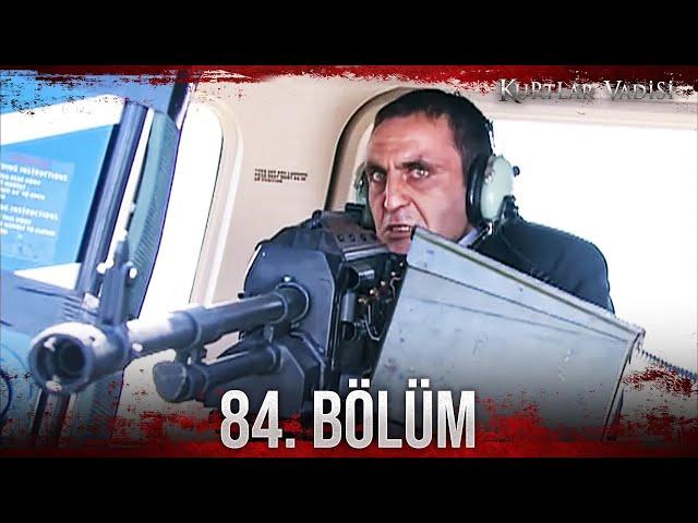 Kurtlar Vadisi - 84. Bölüm FULL HD