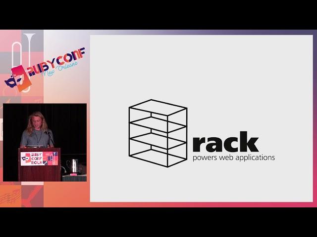 RubyConf 2017: Rewriting Rack: A Functional Approach by Alex Wheeler