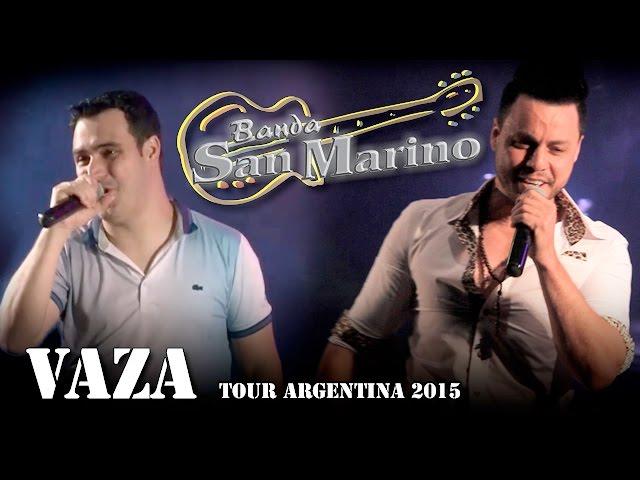 San Marino - Vaza (Tour Vídeo "Argentina 2015")