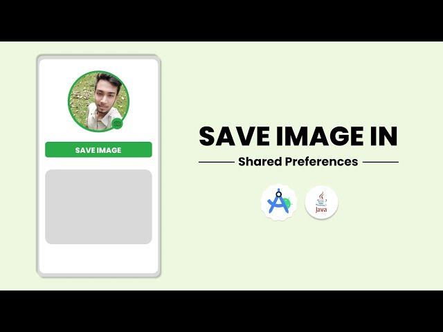 Save Image in Shared Preferences Android Studio