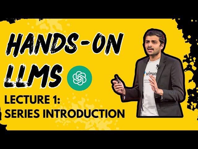 Hands on Large Language Models: Series Introduction