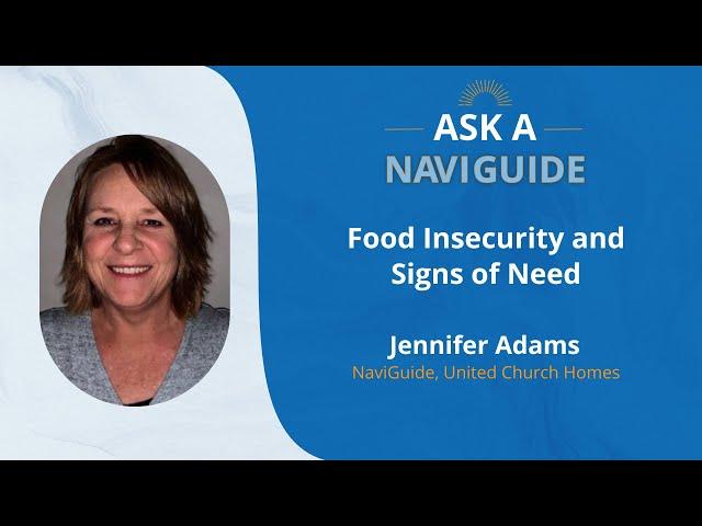 Hunger and Older Adults , Spotting the Signs.  Ask A NaviGuide Podcast