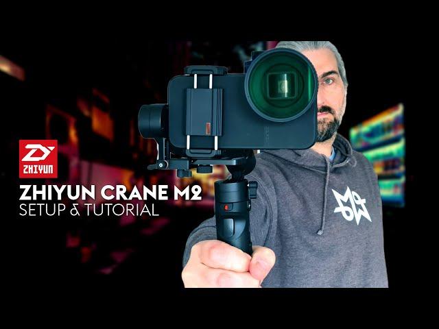 Zhiyun Smartphone Gimbal: Crane M2 - Tutorial . Balancing . Modes . ZY Play App