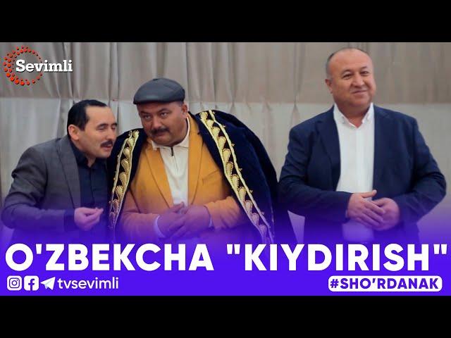 O'ZBEKCHA "KIYDIRISH" -SHO'RDANAK