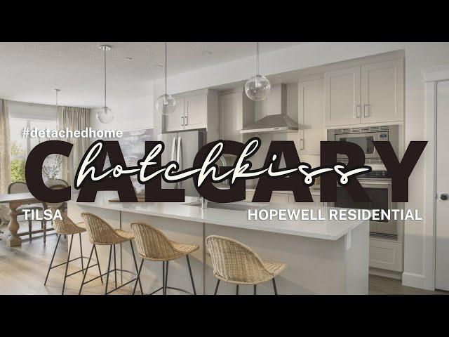 Hopewell Residential | Tilsa | 2097 Sf | 4 Beds | 2.5 Baths | Hotchkiss | Calgary | Homes for Sale