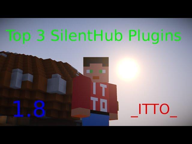 Top 3 SilentHub Plugins 1.8 [Deutsch/FullHD]/_ITTO_