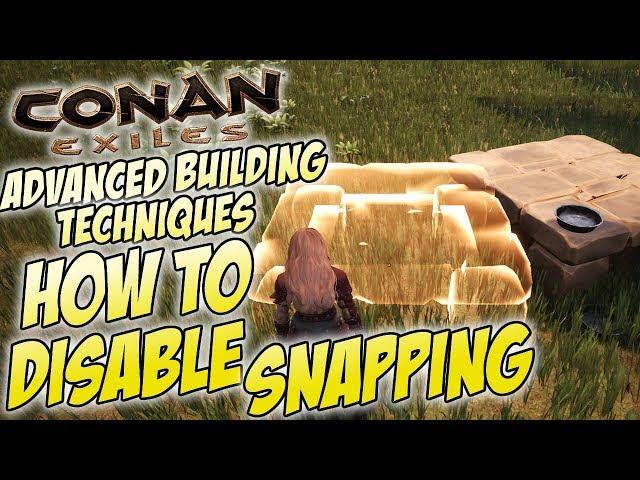 How to Disable Foundation Snapping - Advanced Tutorial / Guide for Conan Exiles