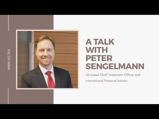 [ Offshore Tax ]  Talk with Peter S - Chief Investment Officer and International Financial Advisor