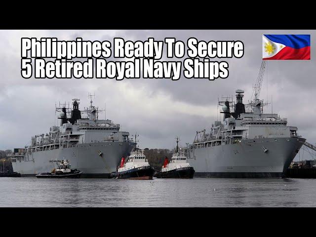 Philippines Ready To Secure 5 Retired Royal Navy Ships