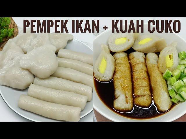 RESEP PEMPEK IKAN DAN KUAH CUKO tips pempek tidak keras