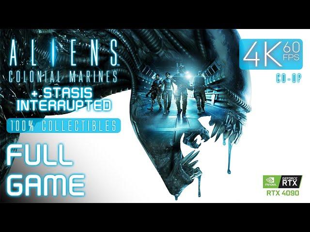 Aliens: Colonial Marines & Stasis Interrupted (PC) - Full Game 4K60 Co-op Walkthrough 100% - NC