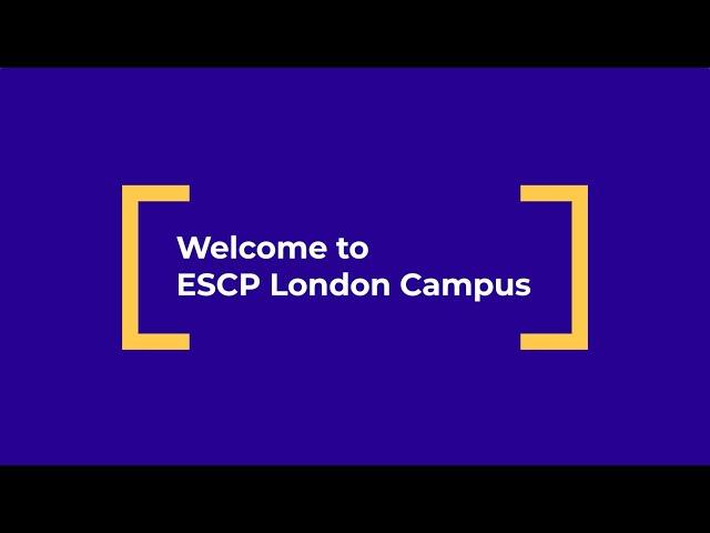 New Starters 2024/25: Welcome to ESCP London Campus