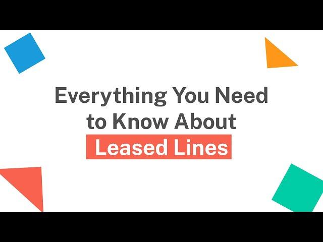 Everything You Need to Know About Leased Lines