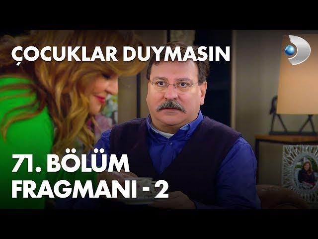 Çocuklar Duymasın 71. Bölüm Fragmanı - 2