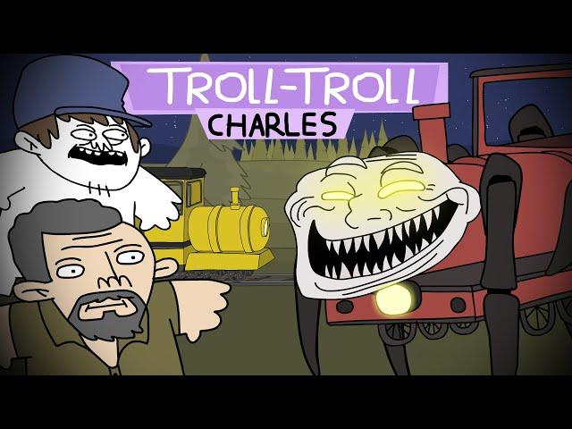 TROLL TROLL CHARLES: THE CRAZY TRAIN (ANIMATED)