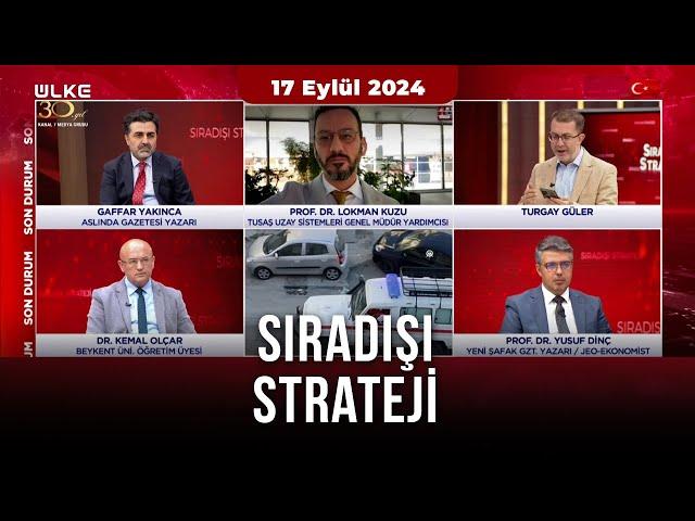 Sıradışı Strateji (17 Eylül 2024)  @SiradisiUlkeTV