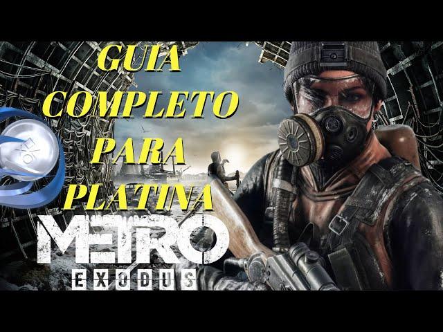 GUIA COMPLETO DA PLATINA/DETONADO 100% METRO EXODUS - WALKTHROUGH PARTE 01