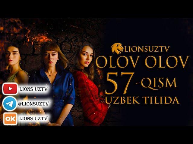 OLOV OLOV 57 QISM TURK SERIALI UZBEK TILIDA | ОЛОВ ОЛОВ 57 КИСМ УЗБЕК ТИЛИДА