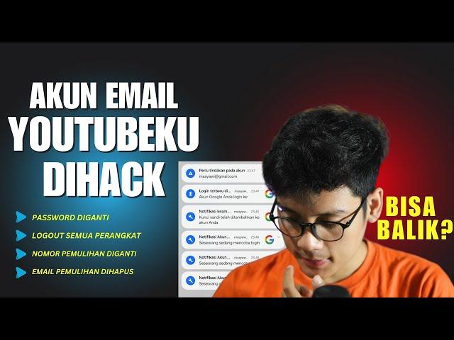 BENERAN DIHACK! Caraku Mengembalikan Akun Email Google Di Hack