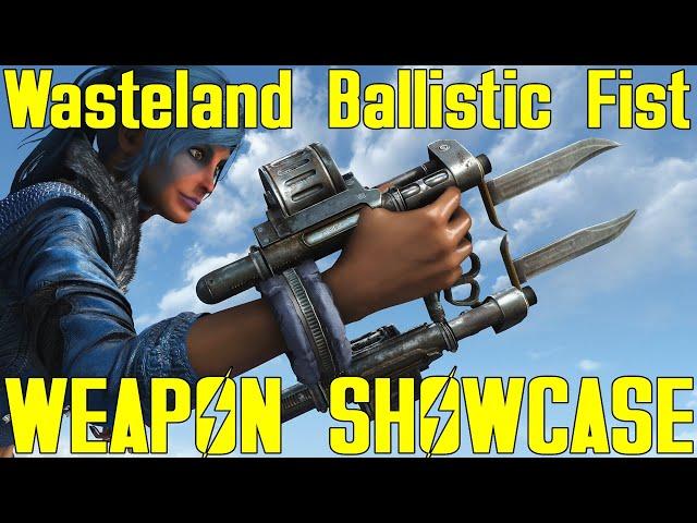 Fallout 4: Wasteland Ballistic Fist - Weapon Mod Showcase