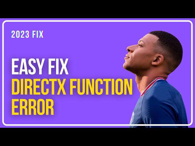 How to Fix FIFA 22 DirectX Function Error || DXGI_ERROR_DEVICE_HUNG & DXGI_ERROR_DEVICE_REMOVED