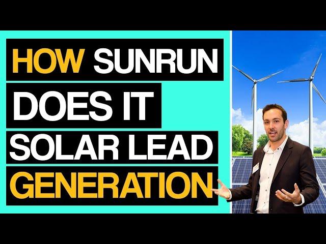 Sunrun - Solar Lead Generation Marketing Breakdown - How They Generate Leads Online