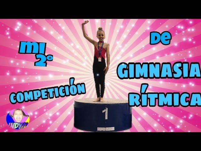 Mi segunda competición de GIMNASIA RÍTMICA./El mundo de Indy