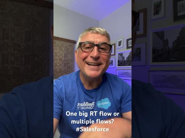 One Big Record-Triggered Flow or Multiple? #Salesforce