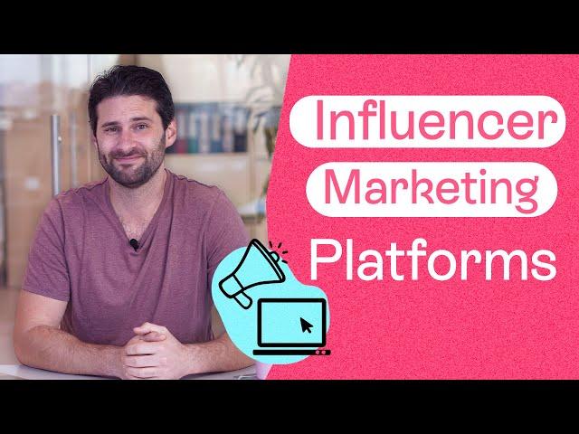 Influencer Marketing Platforms l How to Choose One