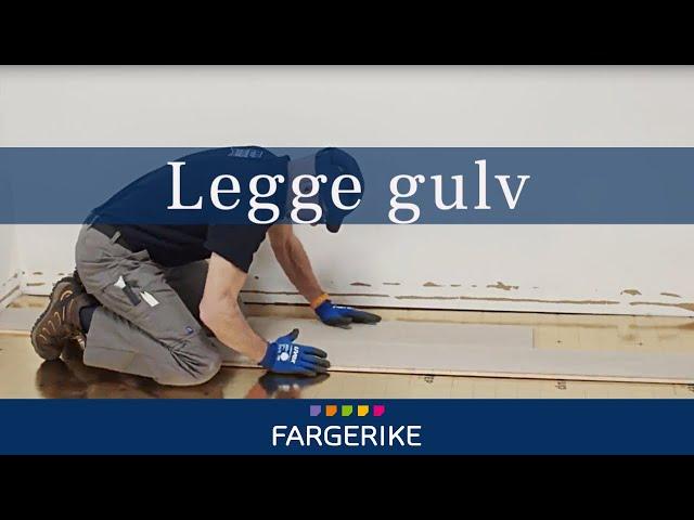 Hvordan legge gulv - Gjør det selv