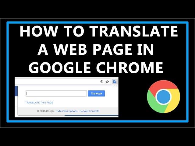 How To Translate a Web Page In Google Chrome?