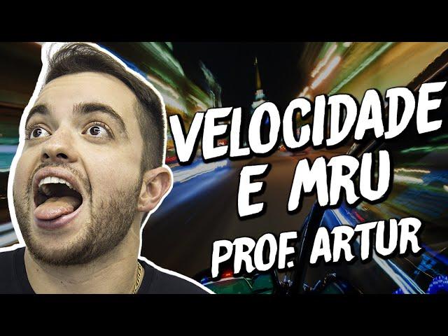 Velocidade e MRU - Física para o Enem - Prof. Artur Neto