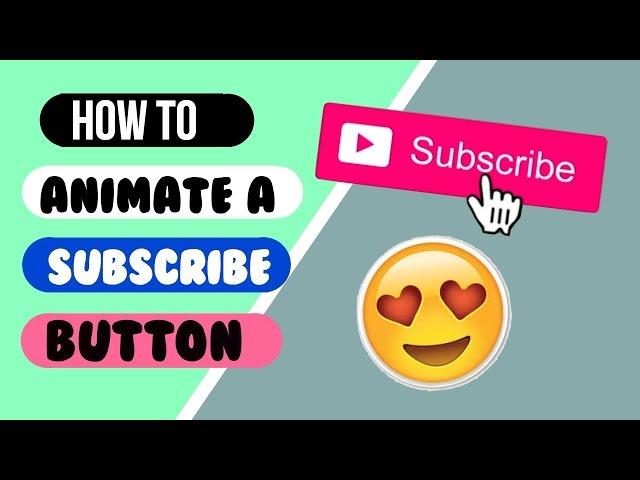 How To Animate A Subscribe Button