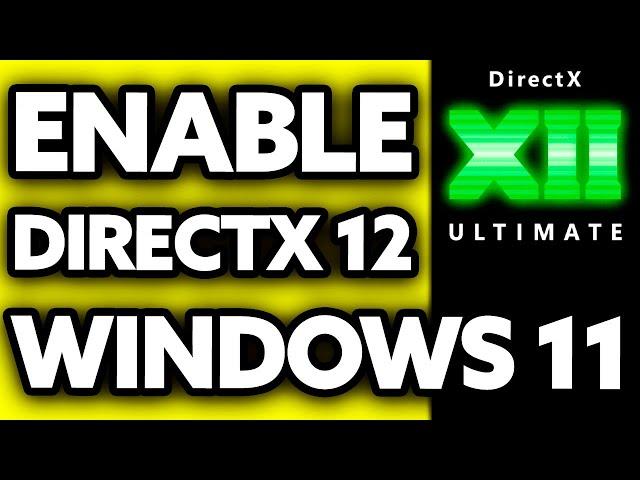 How To Enable DirectX 12 Ultimate In Windows 11 (2024)