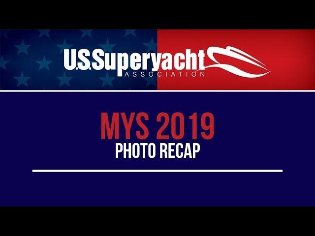 Monaco Yacht Show 2019 - U S  Superyacht Association Photo Recap