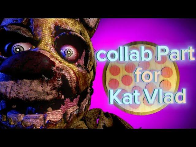 FNAF SCREAMS! My collab part for @KatVlad