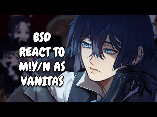 BSD React To M!Y/N As Vanitas // Gacha Club