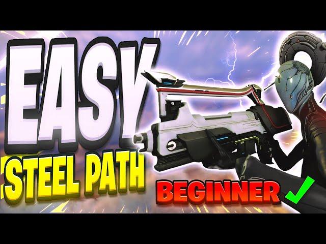 How To Easy STEEL PATH for Beginner 2024