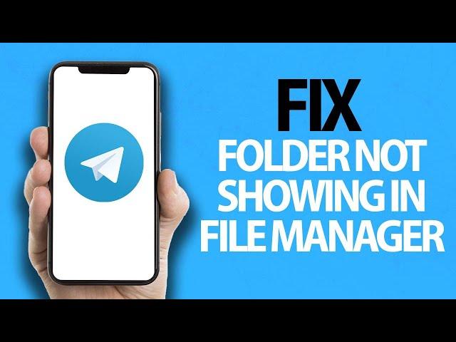 How To Fix Telegram App Folder Not Showing In File Manager | Easy Quick Solution