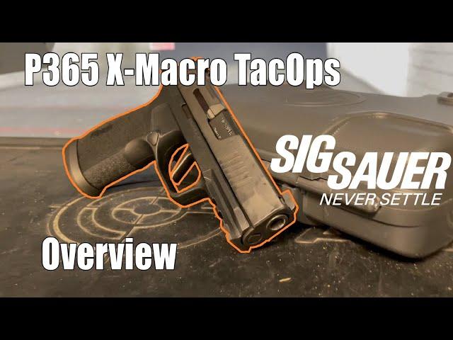 NEW Sig Sauer P365 X-Macro TacOps Overview