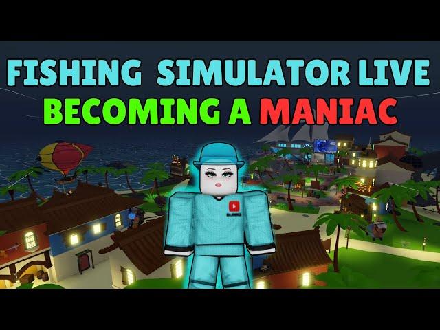 Reaching Fishing Maniac LIVE! (Lvl 2500)