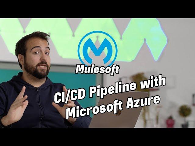 MuleSoft : CI/CD Pipeline with Microsoft Azure