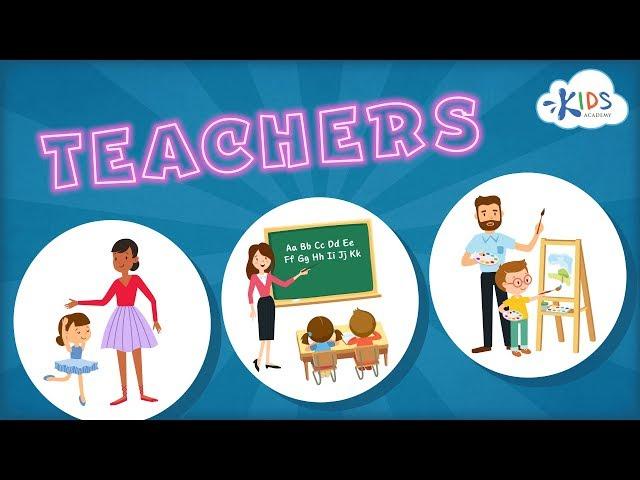 Teachers for Kids | Jobs & Occupations | Social Studies for Preschool & Kindergarten | Kids Academy